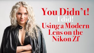 The Nikon Zf With a Modern S Lens [upl. by Vada192]