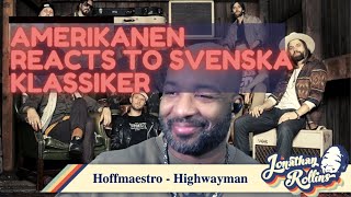 Amerikanen Reacts to Svenska Klassiker Hoffmaestro  Highwayman [upl. by Ailadgim]