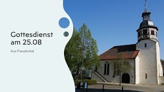 Gottesdienst am 25 August aus Freudental [upl. by Nnire]