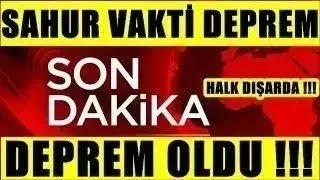 SAHUR VAKTİ KÖTÜ Haber Korkutan Şiddetli DEPREM SON DAKİKA Açıklaması [upl. by Dimmick]