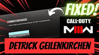 Modern warfare 3 Connection failed DETRICK GEILENKIRCHEN error mw3 fix  by borntoplaygames [upl. by Louie]