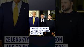 Zelenskyy joins Macron and Trump for trilateral meeting in Paris [upl. by Nowtna]