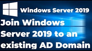 How to Join Windows Server 2019 to an existing Active Directory Domain [upl. by Nylla679]