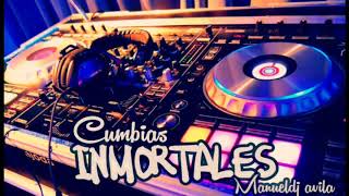 MIX CUMBIAS INMORTALES  Manueldj avila [upl. by Asiul]