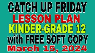 CATCH UP FRIDAY LESSON PLAN KINDERGRADE 12 [upl. by Arretak]