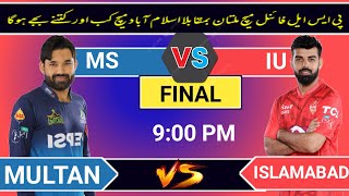 PSL 9 Final Match  Multan Sultan vs Islamabad Unlted Match Time Table  PSL 9 Final Match 2024 [upl. by Del854]