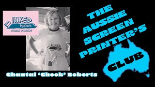 The Aussie Screen Printers Club  Chantal Inked by Chook [upl. by Eugirne]