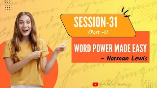 Word Power Made Easy  Norman Lewis  Session 31  PART 1  Easy Vocabulary [upl. by Thynne]