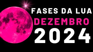 🌙 Fases da Lua DEZEMBRO 2024  Calendário Lunar DEZEMBRO 2024  Qual a Lua Hoje [upl. by Femmine]