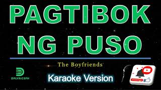 Boyfriends  Pagtibok Ng Puso karaoke version [upl. by Rennerb141]