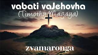 vabati vaJehovha  zvamaronga [upl. by Lessirg]