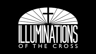 Illuminations of the Cross 2022 [upl. by Initsed]