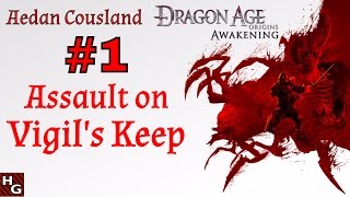 Dragon Age Awakening 01 Assault on Vigils Keep [upl. by Knobloch772]