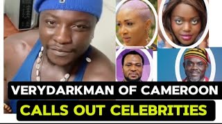 VERYDARKMAN OF CAMEROON CALLS OUT A POPULAR CELEBRITIES vdmcameroon [upl. by Lohse]