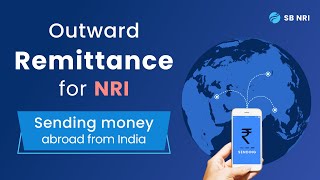 Outward Remittance for NRI Sending Money abroad from India [upl. by Healion]