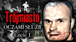 TRÓJMIASTO OCZAMI SŁUŻB  GANGSTERZY I ICH LOKALE  JAK I GDZIE BAWIŁO SIĘ MIASTO [upl. by Herb674]