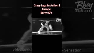 Crazy Legs In Action  Europe Early 90sStory [upl. by Amice]