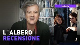 LALBERO  Recensione  Badtaste [upl. by Refannej]