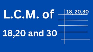 LCM of 18 20 and 30 [upl. by Rae584]