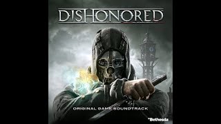 Dishonored relaxing soundtrack [upl. by Elyrrad]