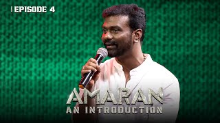 Amaran An Introduction  EP 4  Kamal Haasan  Sivakarthikeyan  Sai Pallavi  Rajkumar  Mahendran [upl. by Eetnuahs]