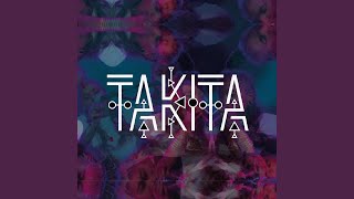 Takita [upl. by Keyek]