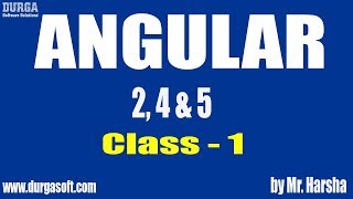 Learn Angular 245 Online Training  Class  1 by Harsha Sir [upl. by Oalsinatse]