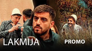 LAKMIJA  Promo  Episodi 6 [upl. by Yliak]