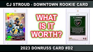 CJ Stroud Rookie Card  DOWNTOWN  2023 Donruss D2  What Is It Worth [upl. by Eohce468]