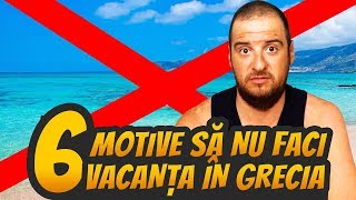 6 MOTIVE SĂ NUȚI FACI VACANȚA ÎN GRECIA [upl. by Noiro]