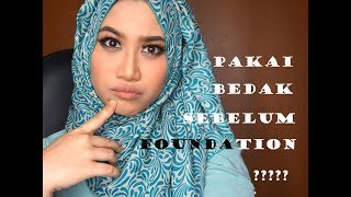 PAKAI BEDAK SEBELUM FOUNDATION [upl. by Burr376]