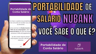 PORTABILIDADE DE SALÁRIO NUBANKSEU DINHEIRO NA NUCONTA [upl. by Archibaldo]