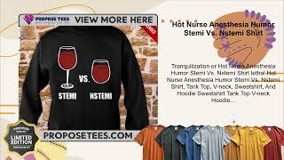 Hot Nurse Anesthesia Humor Stemi Vs Nstemi Shirt [upl. by Weidar]