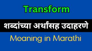 Transform Meaning In Marathi  Transform explained in Marathi [upl. by Amy]