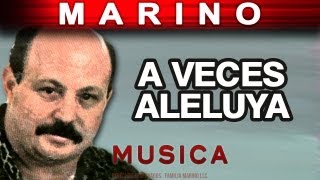 Marino  A Veces Aleluya musica [upl. by Cass]