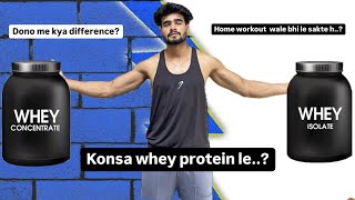 Whey protein Concentrate vs Isolate which one is best [upl. by Guria]