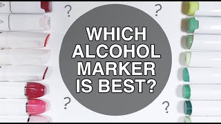 WHICH ALCOHOL MARKER IS BEST Comparing 5 Brands of Markers [upl. by Ayokahs]