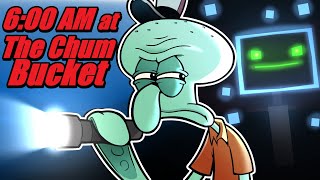 600 AM at The Chum Bucket 😱  Squidwards Scary Story [upl. by Dnalyar]