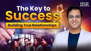 The Key to Success Building True Relationships  By Coach BSR [upl. by Patt562]