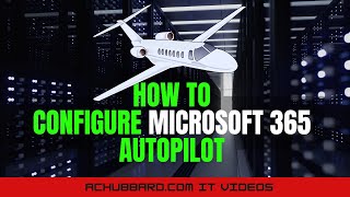 How To Configure Microsoft 365 Autopilot [upl. by Nylsej]