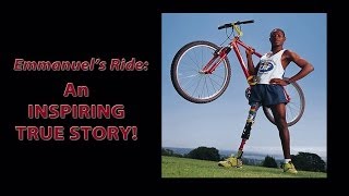 Emmanuels Ride An Inspiring True Story [upl. by Cassius]