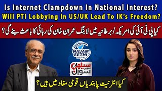 Is Internet Clampdown In National Interest  Will PTI Lobbying In USUK Lead To IK’s Freedom [upl. by Nolyarb]