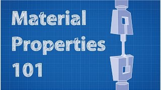 Material Properties 101 [upl. by Nairrod335]