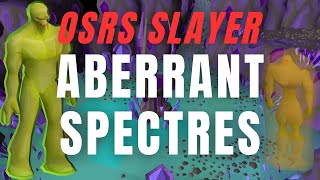 OSRS Slayer  Abberant Spectres  All Newer Methods For Actual Fast XP [upl. by Nahk]