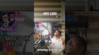 MAFS UK S9 EP29 Reaction Edit  Full Reaction Tomorrow quotWHY LUKEquot mafsuk marriedatfirstsightuk [upl. by Natam]