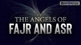 The Angels Of Fajr And Asr  Beautiful Transition [upl. by Richarda276]