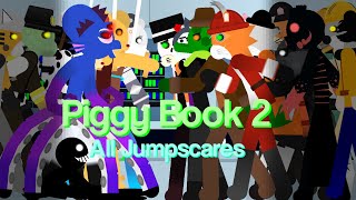 Piggy Book 2  All Jumpscares  Sticknodes animation [upl. by Nell]