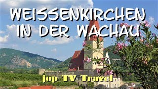 Weißenkirchen in der Wachau Niederösterreich Österreich jop TV Travel [upl. by Robers]