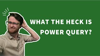 What The HECK is Power Query [upl. by Nawud]