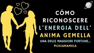 10 MODI PER RICONOSCERE LENERGIA DELLA TUA FIAMMA GEMELLA 🔥 CHIAMALA GEMELLA  TWINFLAMES [upl. by Amuwkuhc146]